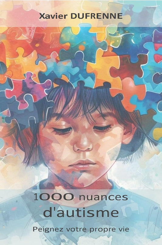 1000 nuances d'autisme, peignez votre propre vie