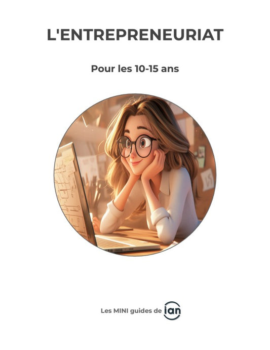L'entrepreneuriat pour les 10-15 ans